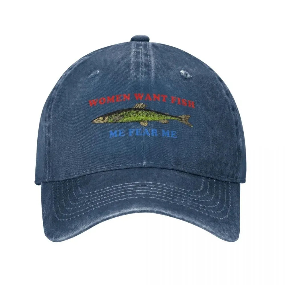 Women Want Fish Me Fear Me Baseball Cap Stuff Vintage Distressed Washed Funny Logo Dad Hat Casquette Unisex Style Outdoor Travel